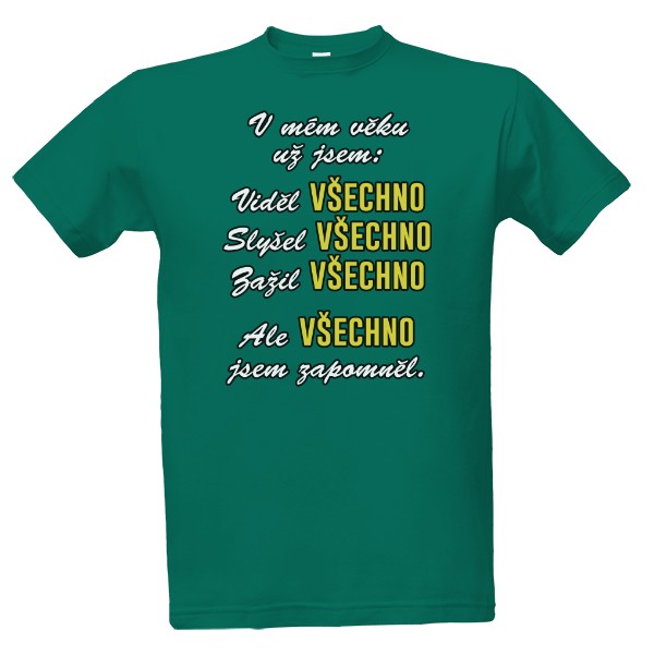 Tričko s potlačou V mém věku