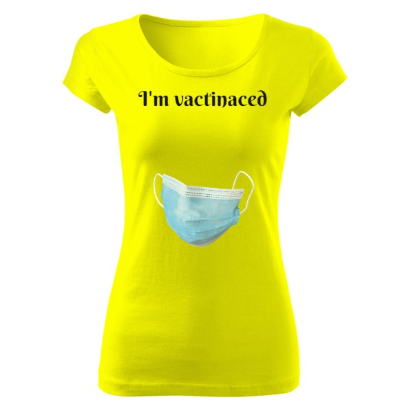Tričko s potiskem vactinaced-damy