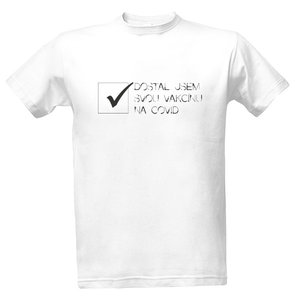 Tričko s potiskem Vakcína na Covid