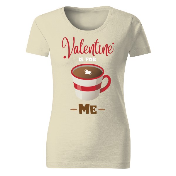 Tričko s potiskem Valentine is for me