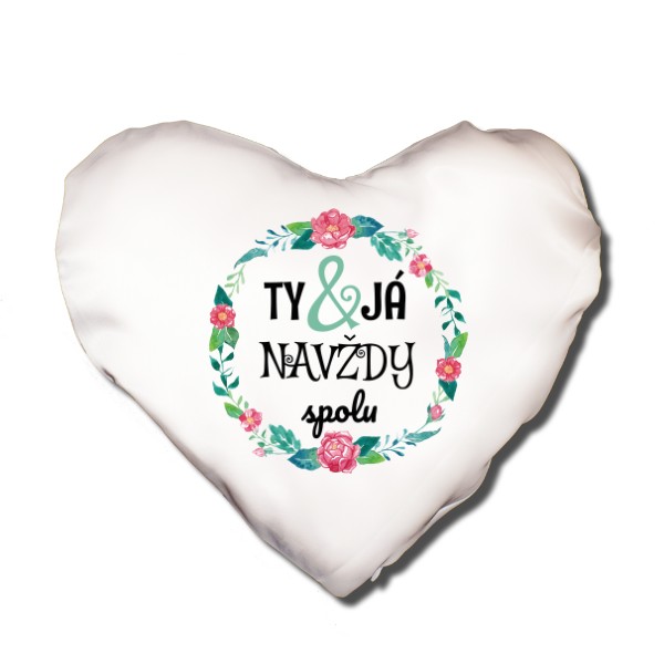 Vankúš SRDCE s potlačou Ty a ja navždy spolu