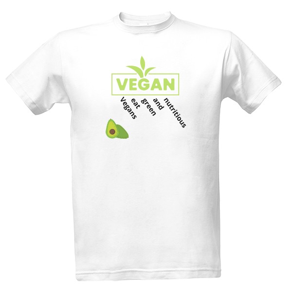 Tričko s potiskem Vegan eat green and nutritious