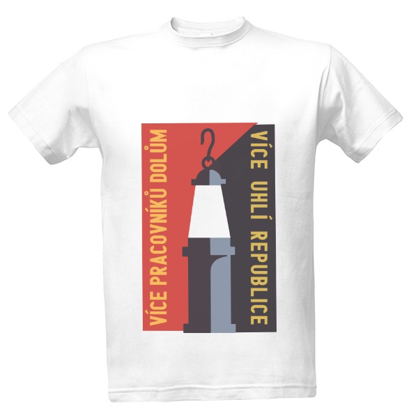 Tričko s potiskem Více pracovníků dolům - bez rámečku