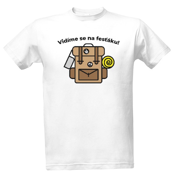 Tričko s potiskem Vidíme se na fesťáku!