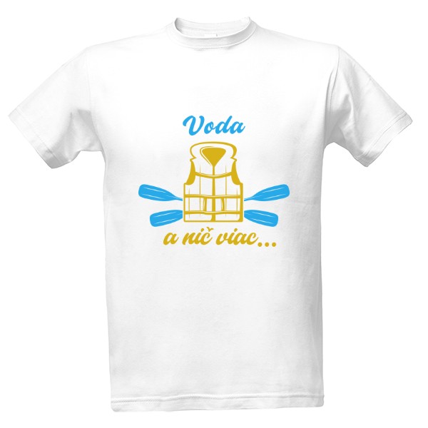 Tričko s potiskem Voda a nič viac...