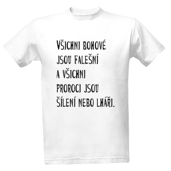 Tričko s potlačou Všetci bohovia...