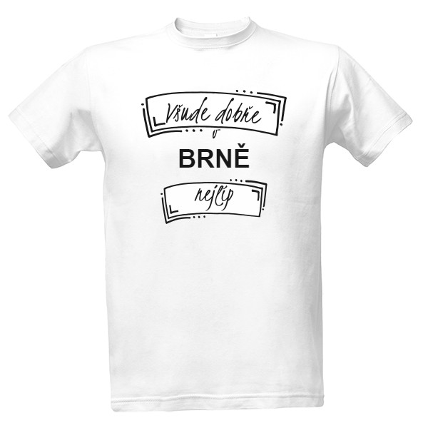 Tričko s potiskem Všude dobře