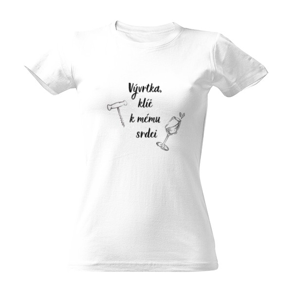 Tričko s potiskem Vývrtka, klíč k mému srdci pro ženy