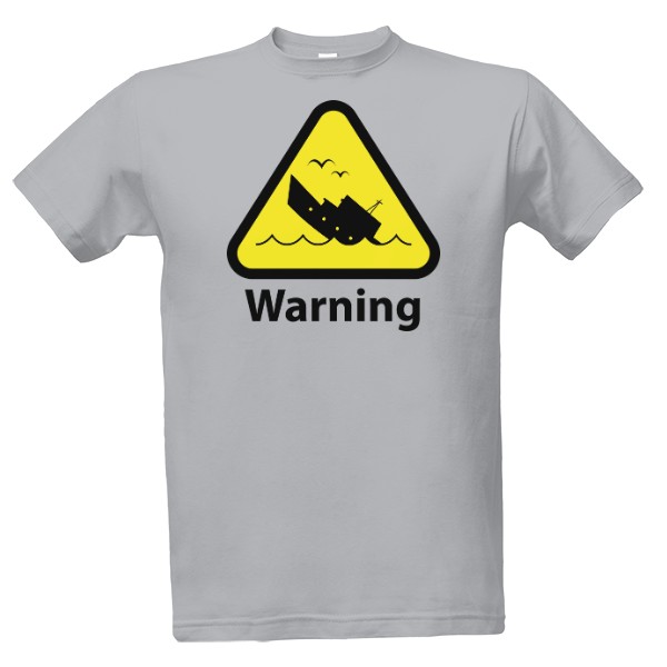 Tričko s potlačou Warning