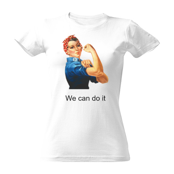 Tričko s potlačou We can do it woman