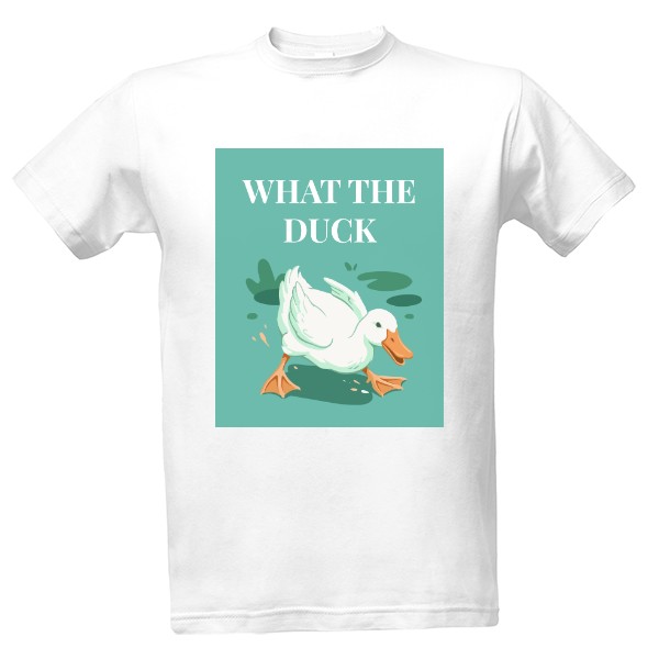 Tričko s potiskem What the duck
