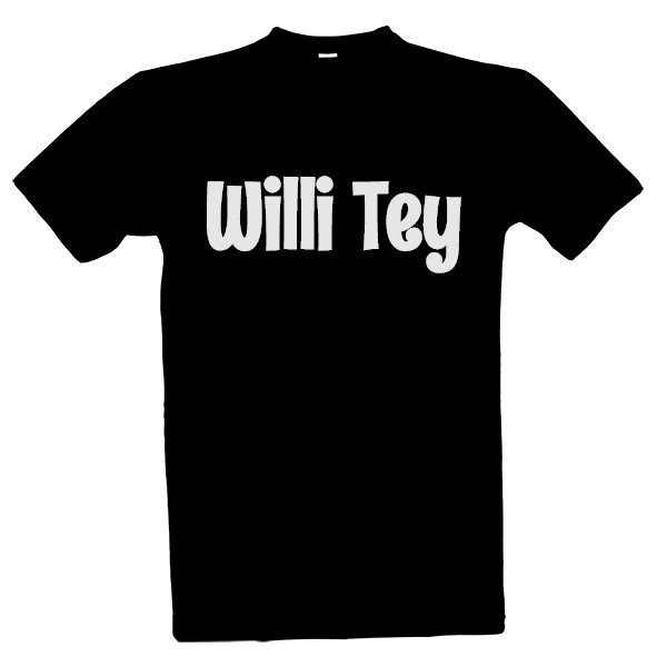 Tričko s potiskem Willi Tey