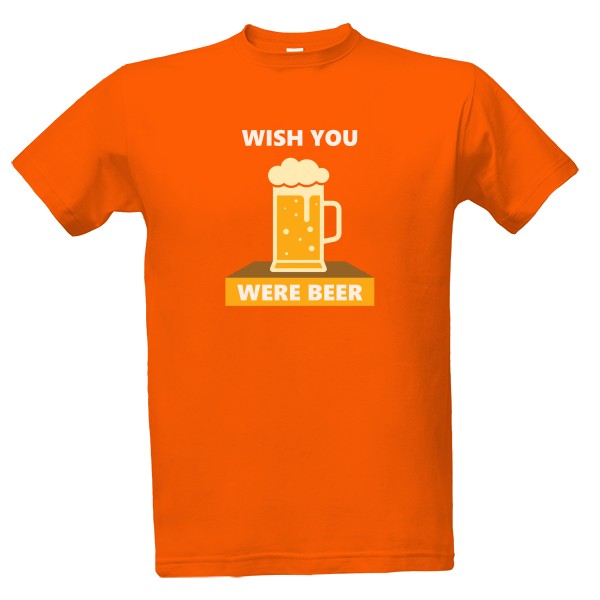 T-shirt Wish You Were Beer