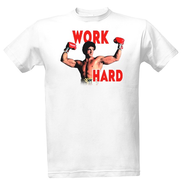 Tričko s potiskem Work Hard