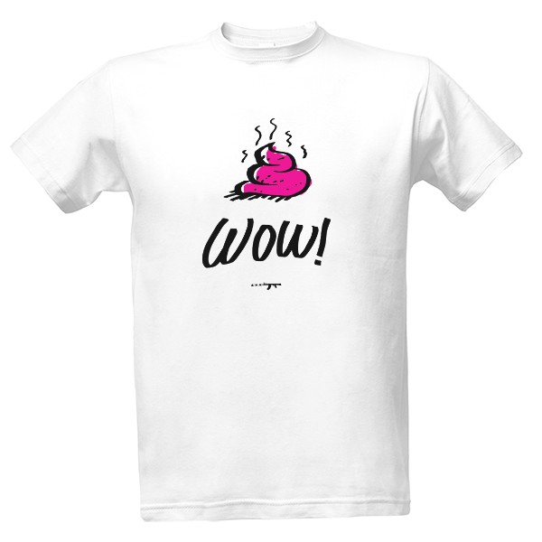 Tričko s potiskem Wow! shit!