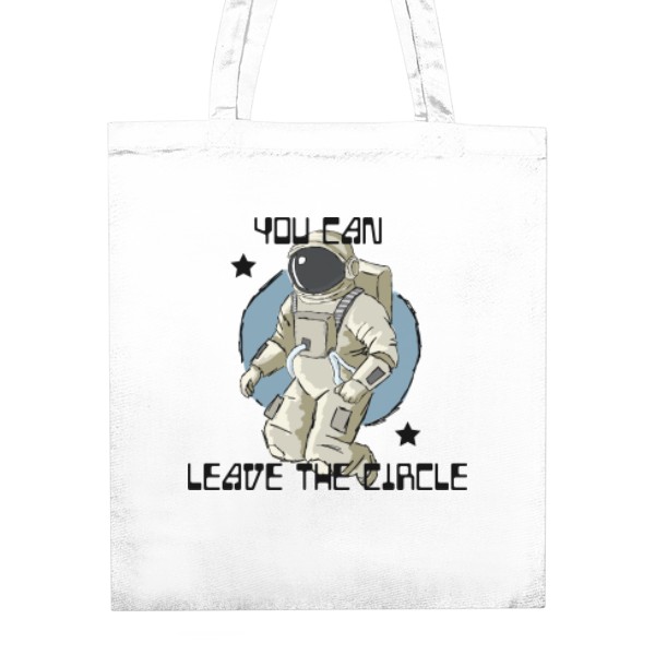 Unisex Cotton Bag s potiskem you can leave the circle