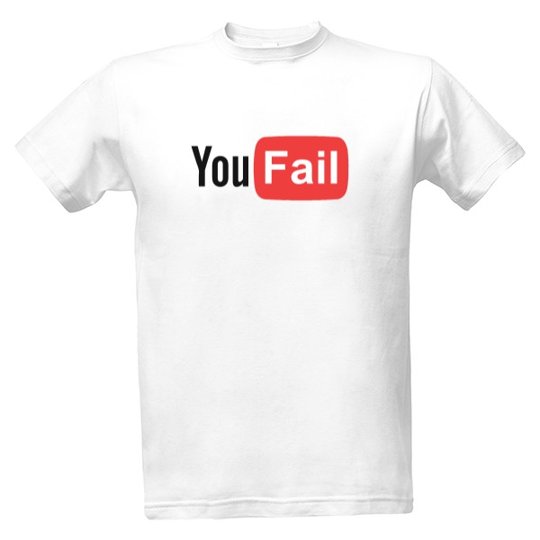 Tričko s potiskem YouFail