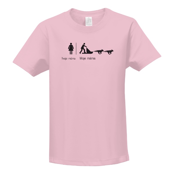 your Mom - my mom T-shirt