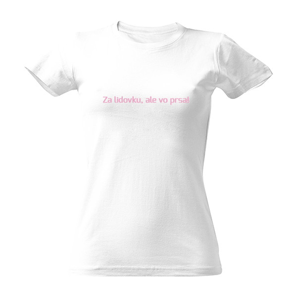Tričko s potiskem za lidovku, ale vo prsa