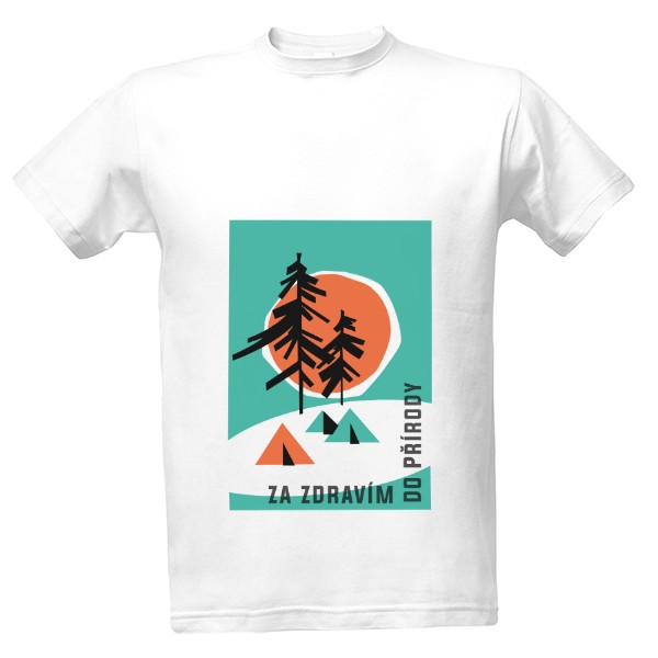 Tričko s potiskem Za zdravím do přírody - bez rámečku