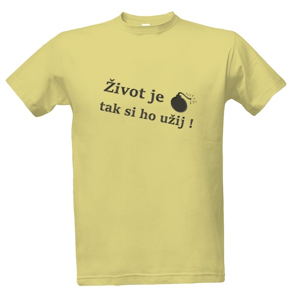 Tričko s potiskem Život je bomba