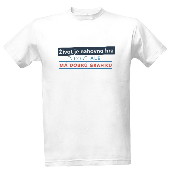 Tričko s potiskem Život