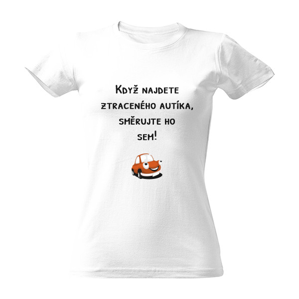 Tričko s potlačou ZTRACENÝ AUTÍK - AUTÍČKO